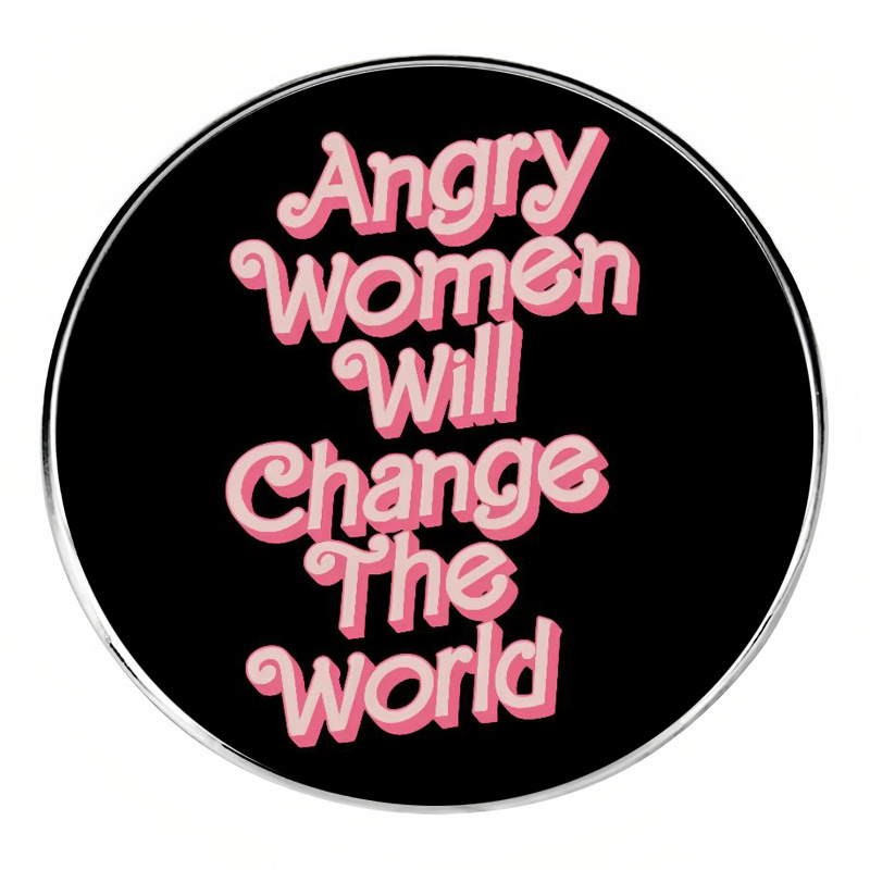 Angry women will change the world Brooch Women's Pin Badge Metal Alloy Badge Accessories