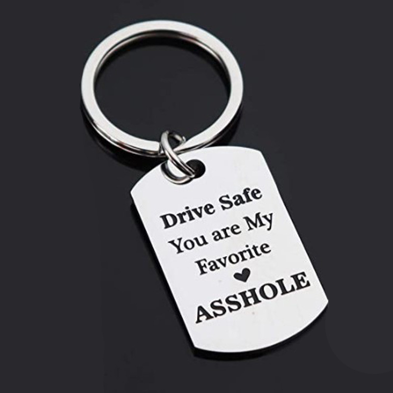 Keychain Pendant Stainless Steel European and American Cross-Border Drive Safe You Are Stainless Steel Keychain