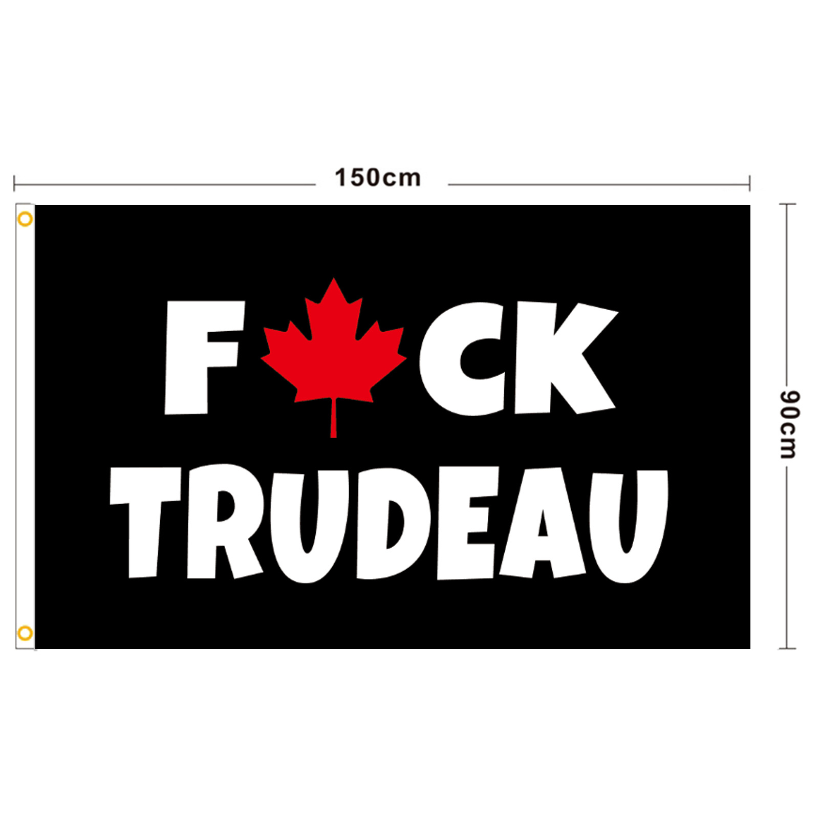 FUCK TRUDEAU Canadian TRUDEAU black with white characters red maple leaf flag