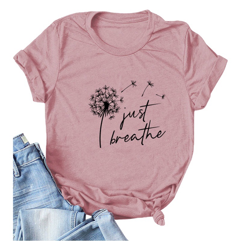 2021 New Fashion Women's T-shirt just breathe Dandelion European and American Casual Pullover Printed Short Sleeve