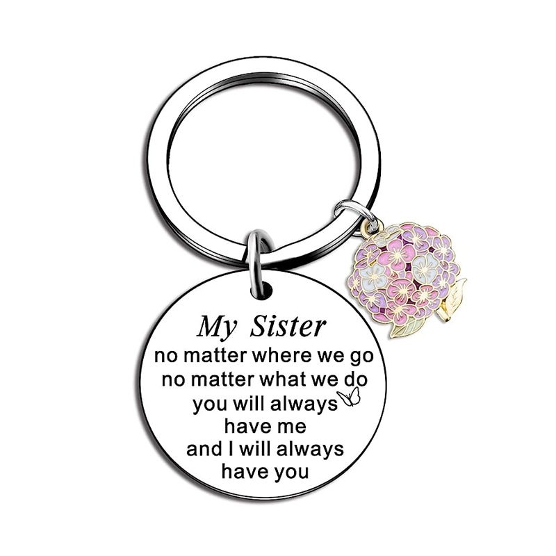 my sister no matter where we go hydrangea cherry blossom stainless steel keychain lettering