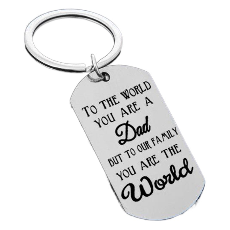 Father's MOTHER's Day Gift TO THE WORLD YOU ARE A DAD/MOTHER Stainless Steel Keychain