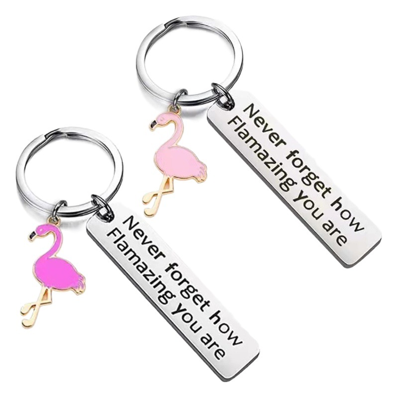Cross-Border Stainless Steel Keychain Never Forget How Flamazing Flamingo Pendant Creative Gift