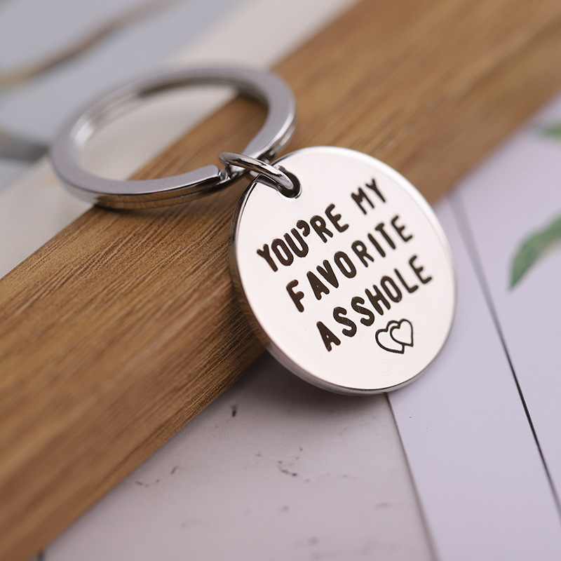 Stainless steel pendant you're my favorite asshole keychain creative humor jewelry