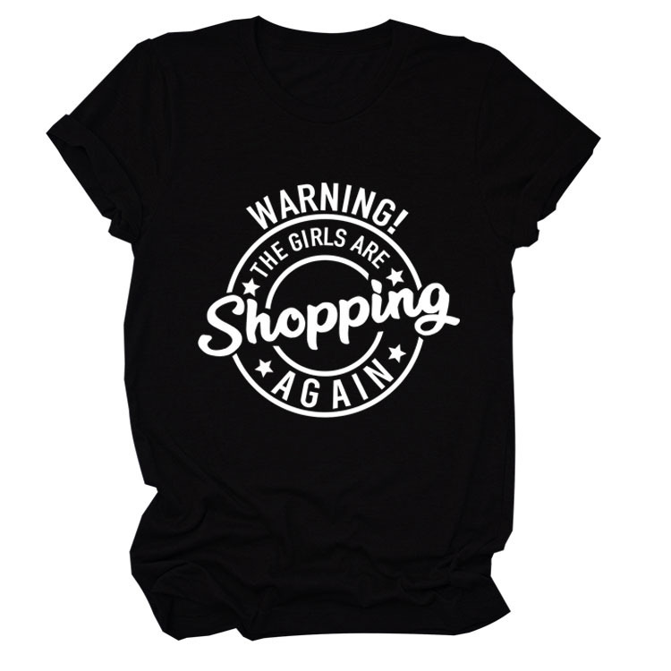in stock Independent Station Wal-Mart Explosions Shopping Letter Printing Beautiful Casual Fashion Round Neck Short Sleeve T-shirt Top