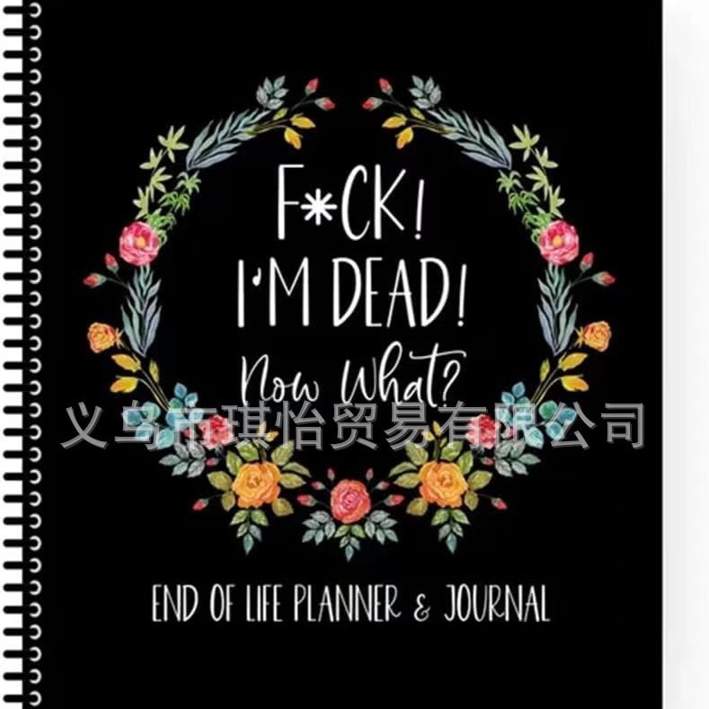 Cross-border new F * ck! I'm Dead Now End of Life Planner Emergency Binder Factory Wholesale