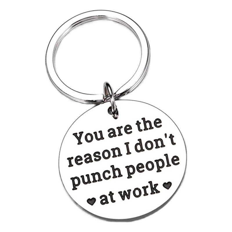 Europe and the United States hot you are the reason I don't give colleagues gifts, lettering key chain