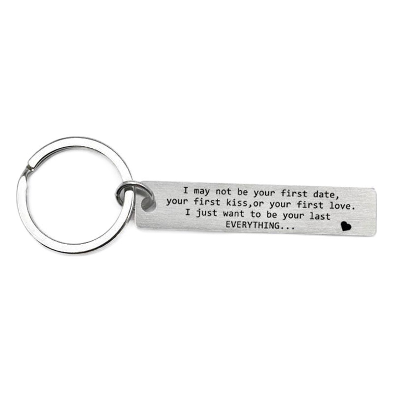 Couple gift stainless steel keychain I may not be your first date..