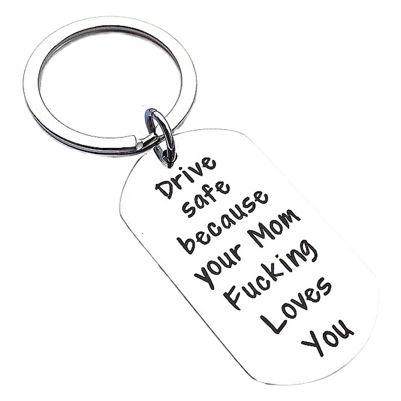 Drive well safe your mom /sister fucking .. stainless steel keychain wholesale