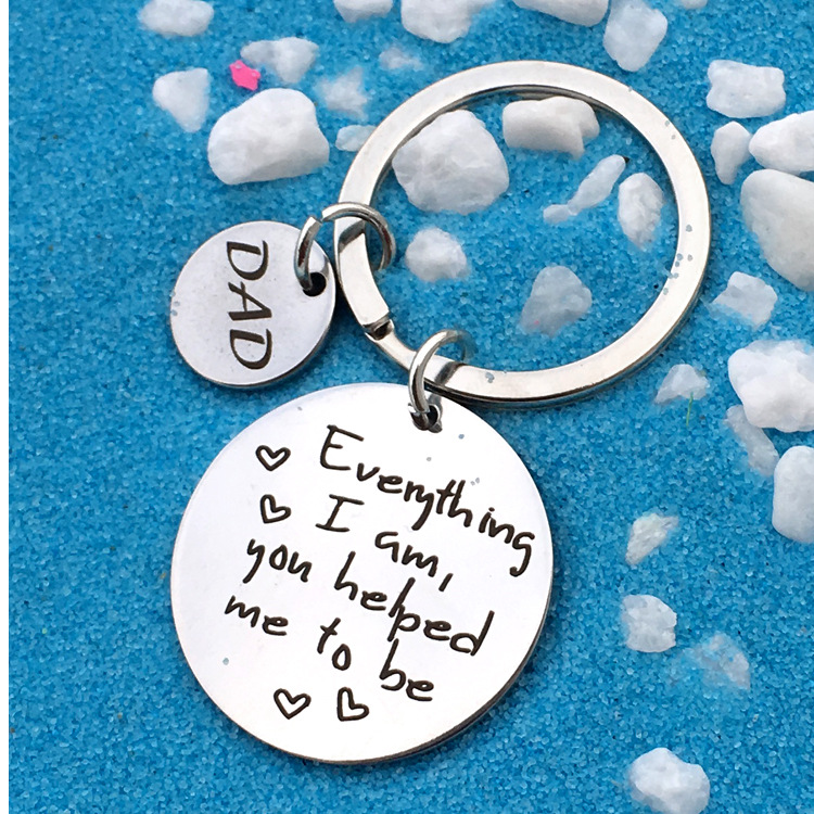 Mother's Day Father's Day Gift Everthing I Am..To Be Stainless Steel Keychain Cross-Border