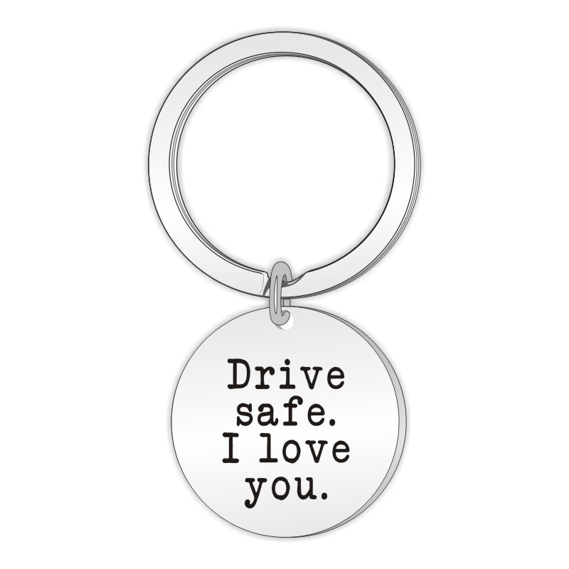 StaInless Steel KeychaIn DrIve safe I love you MarkIng EngravIng FamIly Father and Son safety DrIvIng