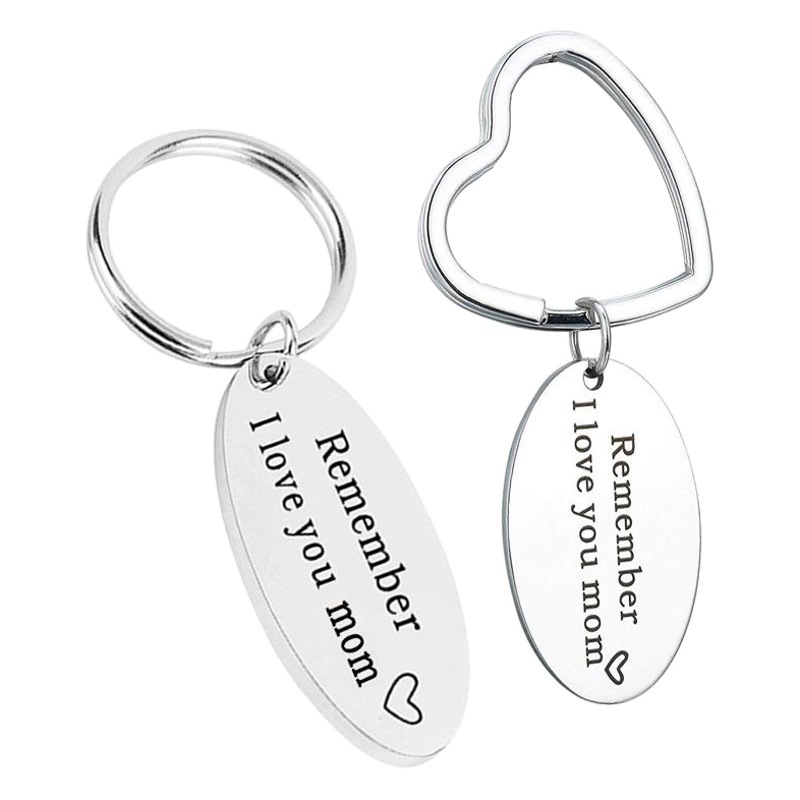 Remember I love you mom Mother's Day Accompanying Gift Thanksgiving Gift Stainless Steel Keychain