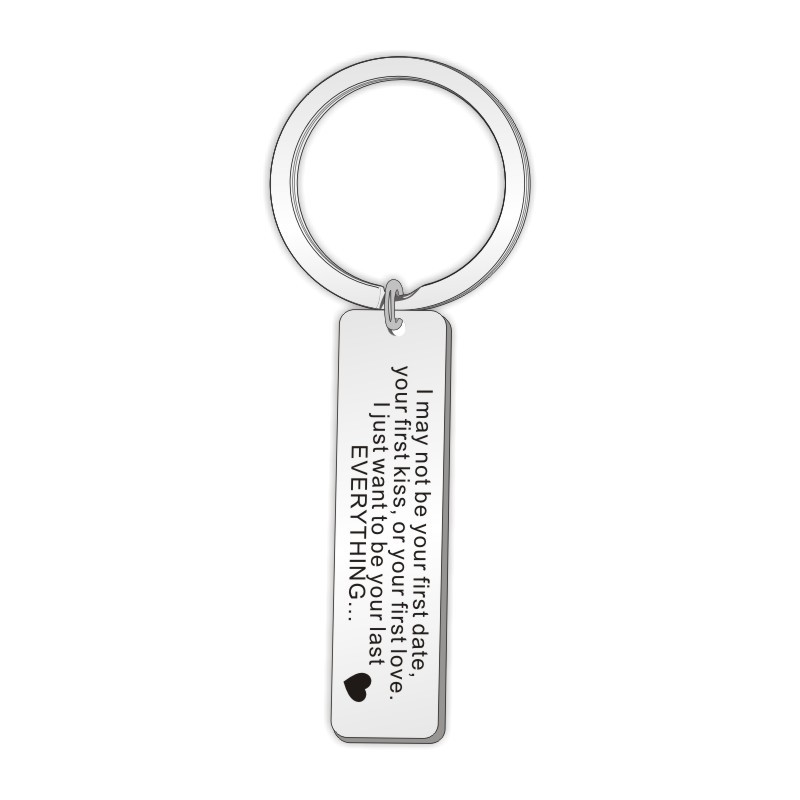 StaInless Steel KeychaIn I may not be your first date Couple GIft