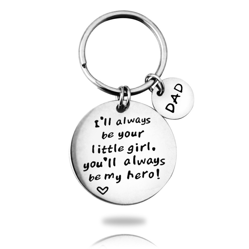 European and American Souvenirs I'Ll Always Be Your Little Girl Stainless Steel Pendant Keychain