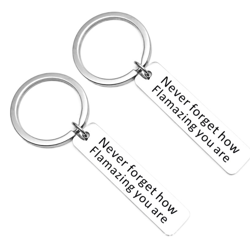 European and American new inspirational gift Never forget how flamazing stainless steel keychain gift