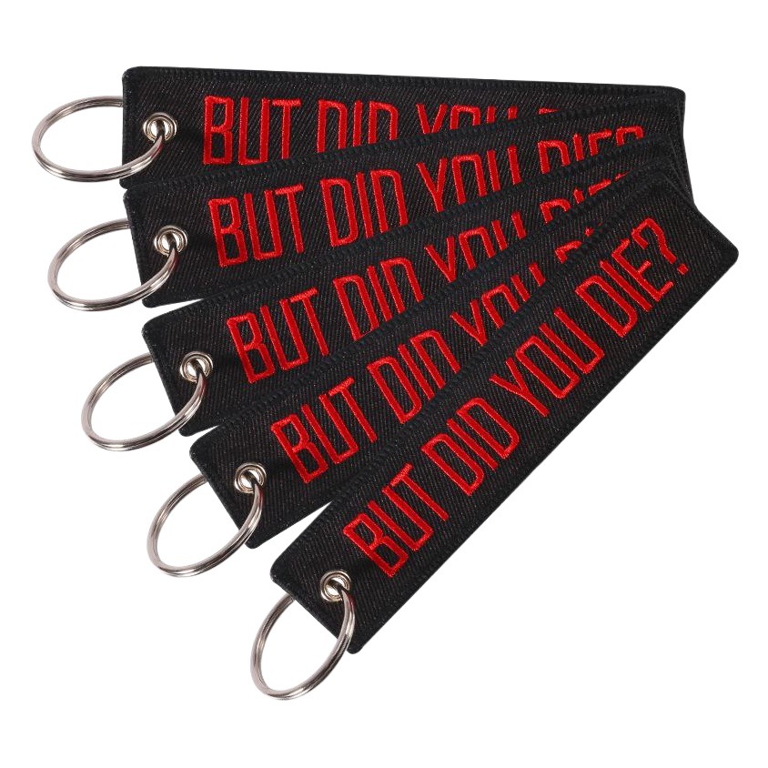 Amazon Aliexpress New Fashion Pop but Did You Die Embroidered Black Background with Red Lettering Keychain
