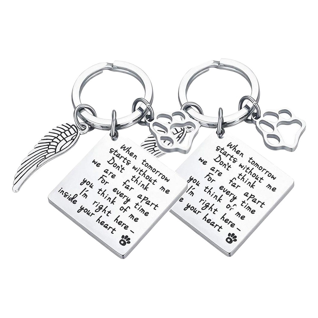 Pet Memorial keychain when tomorrow starts without me lettering